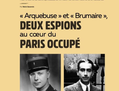 80 ans CCZN et du CNR – Mémoire vive : « Arquebuse » et « Brumaire »,  DEUX ESPIONS au cœur du PARIS OCCUPÉ – Ministère des Armées – Esprit défense n° 6 | hiver 2023